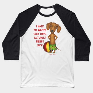 Funny cute Doxie Dachshund shirt beach fun mom and dad gift Baseball T-Shirt